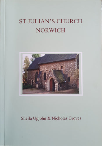 St Julian’s Church, Norwich by Sheila Upjohn & Nick Groves
